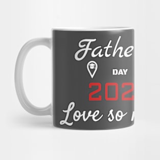 Father's Day 2020 Love So Much Mug